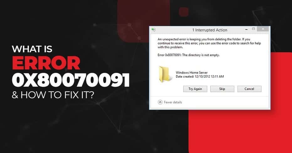 How To Fix Error Code 0x80070091