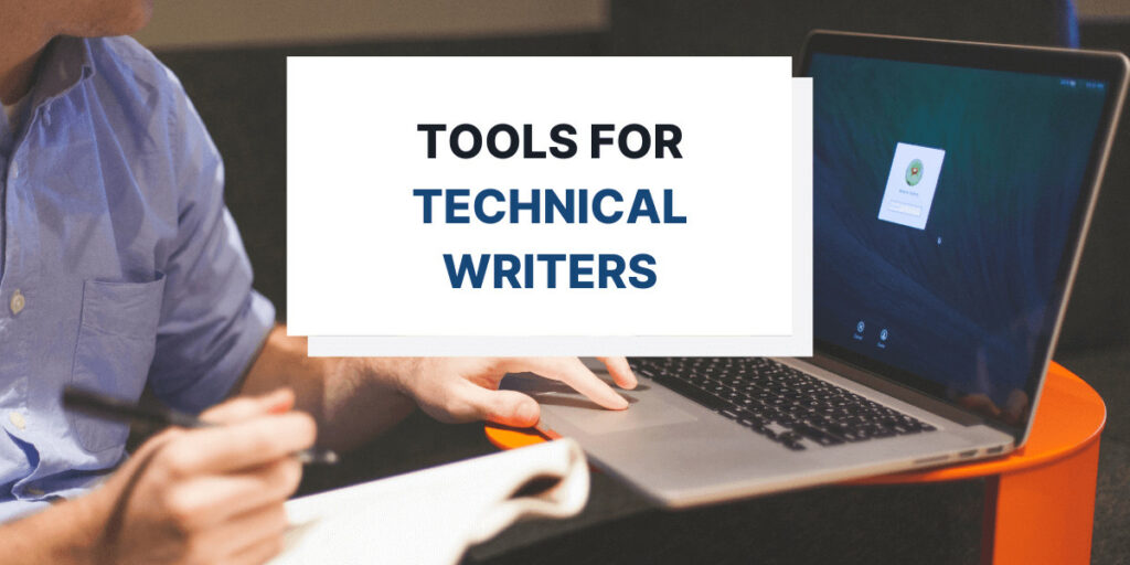 Most Popular Tools For Technical Writing